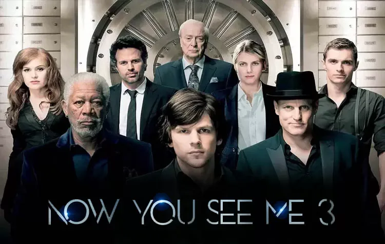 Review Now You See Me 3 – Trở lại đầy ma mị và thông minh hơn trước