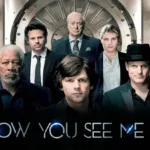 Review Now You See Me 3 – Trở lại đầy ma mị và thông minh hơn trước