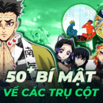 50+ Bí Mật Bạn Chưa Biết Về Các Trụ Cột Trong Thanh Gươm Diệt Quỷ
