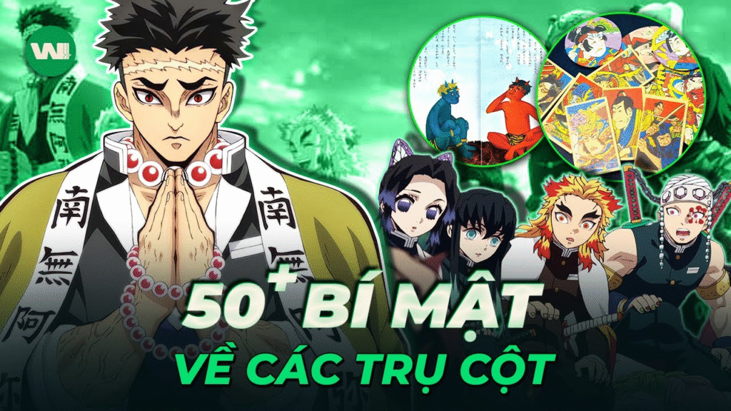 50+ Bí Mật Bạn Chưa Biết Về Các Trụ Cột Trong Thanh Gươm Diệt Quỷ