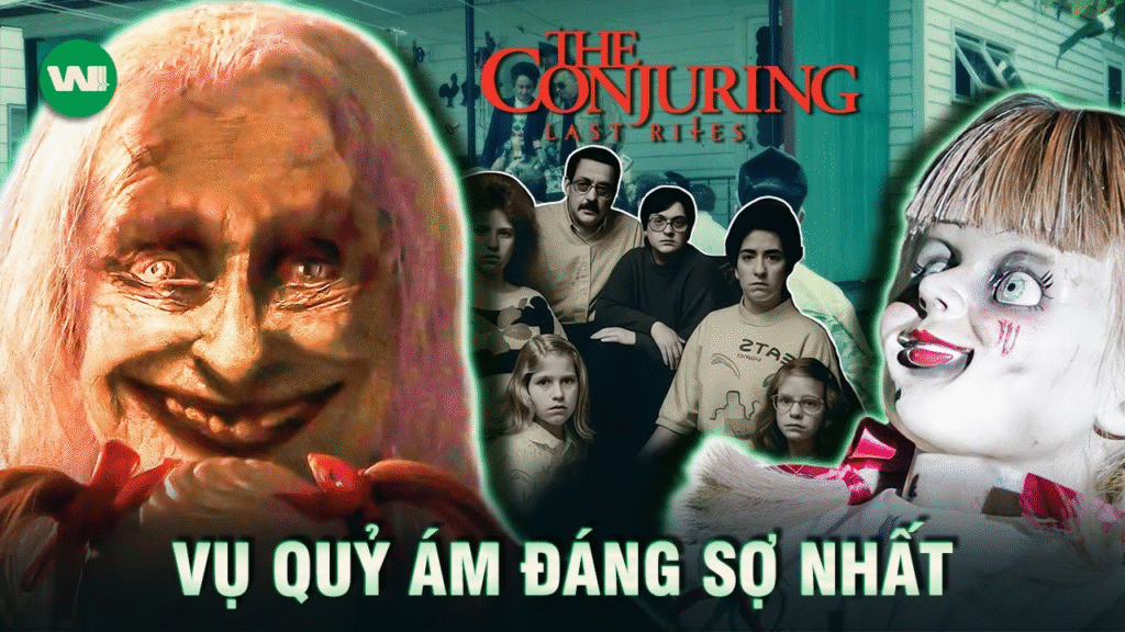 Toàn bộ câu chuyện có thật đằng sau The Conjuring: Last Rites
