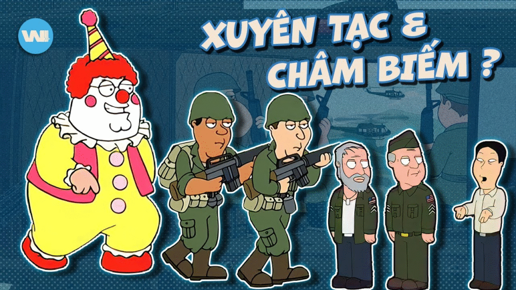 Family Guy đã xuyên tạc & châm biếm Chiến tranh tại Việt Nam thế nào ?