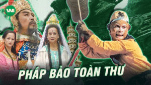 Tất tần tật các bảo bối, pháp bảo trong phim Tây Du Ký