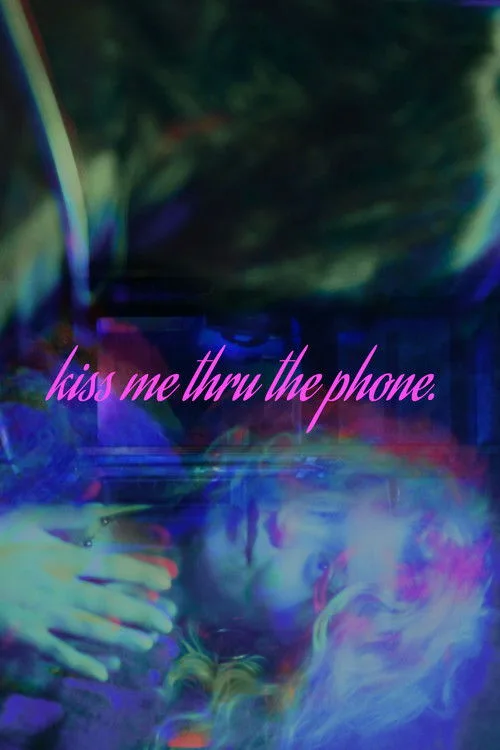 Kiss Me Thru The Phone