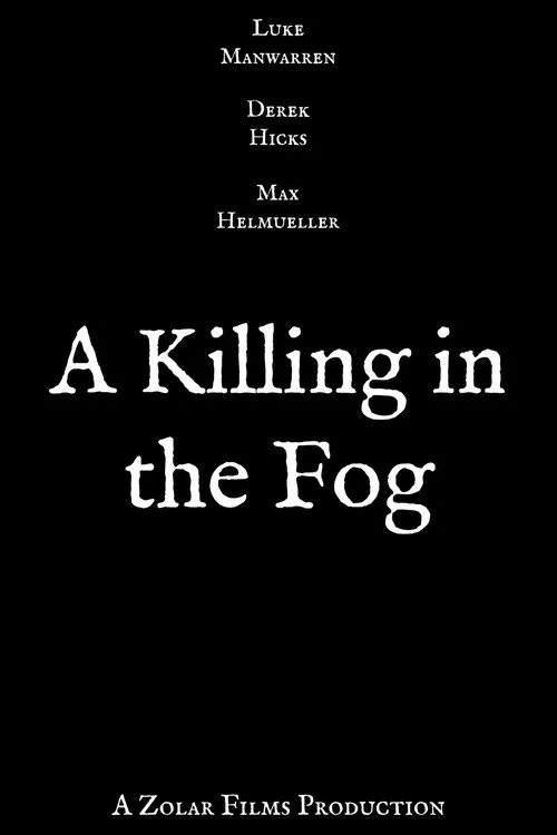 A Killing in the Fog