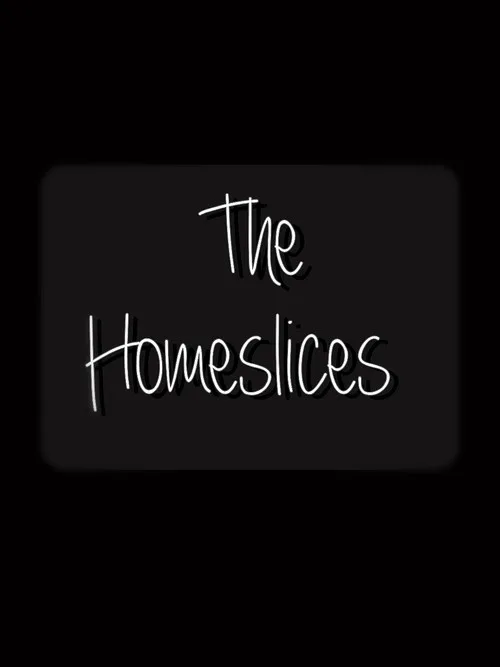 The Homeslices