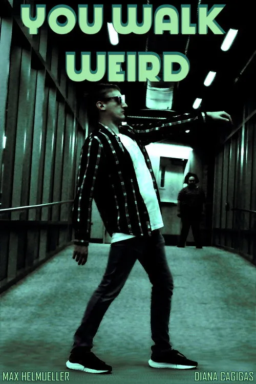 You Walk Weird